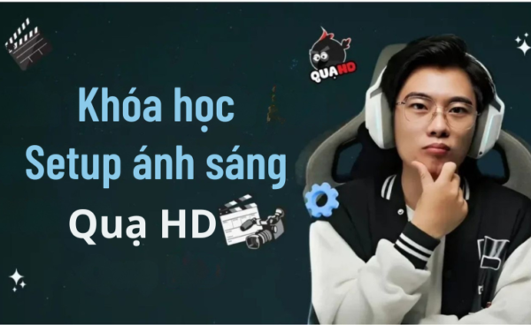 Khóa học Setup ánh sáng – Quạ HD