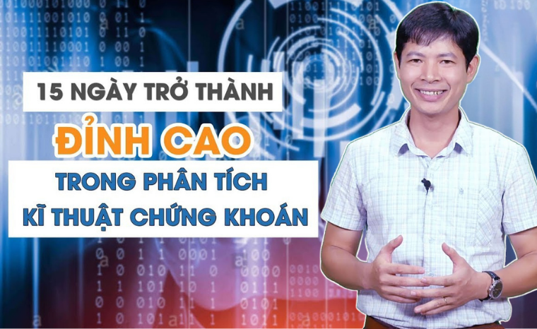 15 Ngày trở thành đỉnh cao trong phân tích kỹ thuật chứng khoán