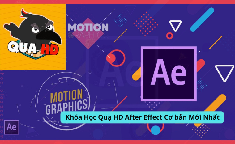 Khóa học After Effect Cơ bản – Quạ HD