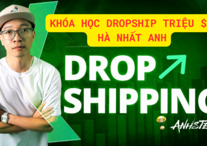 Khóa Học Dropship Triệu $ - Hà Nhất Anh