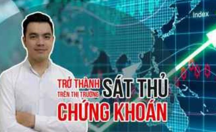 Trở thành sát thủ trên thị trường chứng khoán